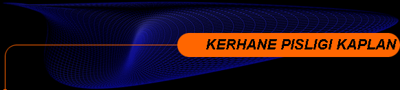  KERHANE PISLIGI KAPLAN 